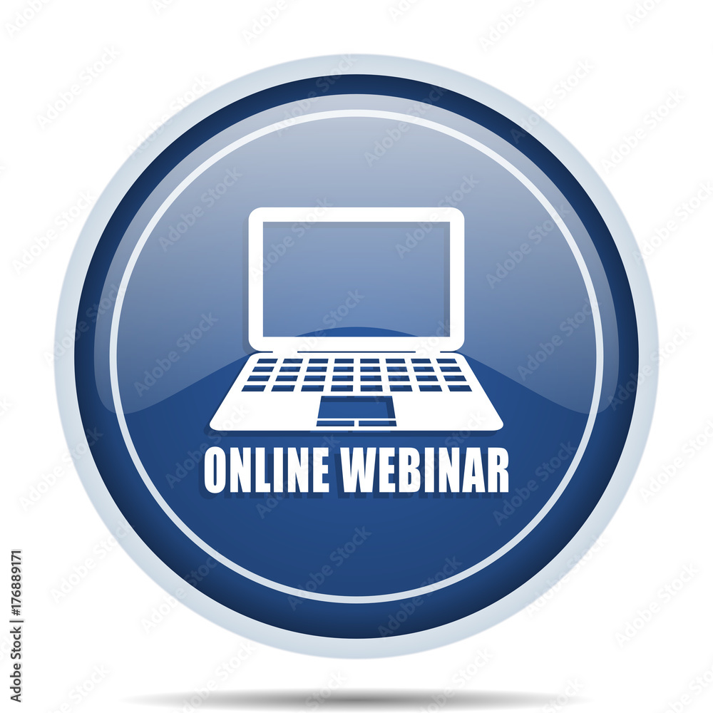 Poster Online webinar blue round web icon. Circle isolated internet button for webdesign and smartphone applications.