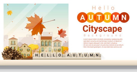 Letters spelling hello autumn on wooden table top with autumn cityscape background , vector , illustration