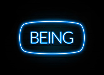 Being  - colorful Neon Sign on brickwall