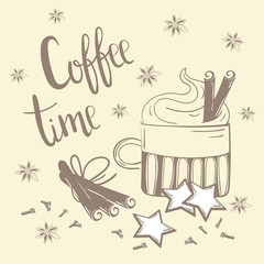 Coffee time text. Coffee, cinnamon and carnation