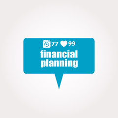 business concept. words financial planning . Labels with text, heart, camera and counters