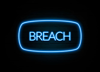 Breach  - colorful Neon Sign on brickwall