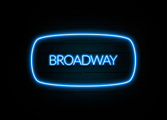 Broadway  - colorful Neon Sign on brickwall