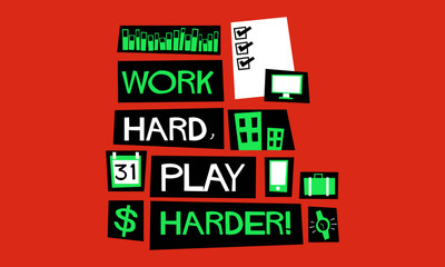 Work Hard Play Harder! (Flat Style Vector Illustration Motivational Office Quote Poster Design) With Text Box