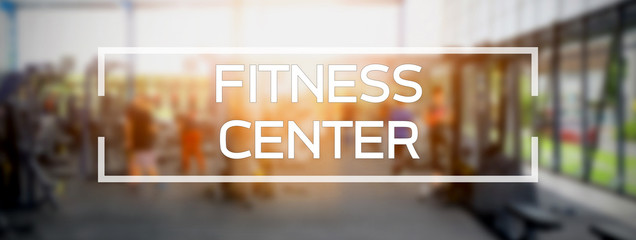 Fitness center word on fitness gym blur background banner presentation.