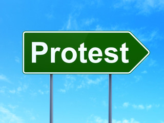 Political concept: Protest on road sign background