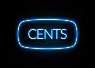 Cents  - colorful Neon Sign on brickwall