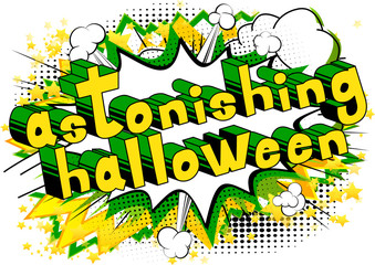 Astonishing Halloween - Comic book style word on abstract background.