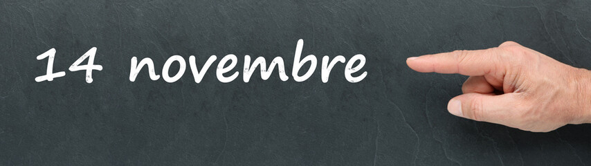 Obraz premium 14 novembre sur ardoise