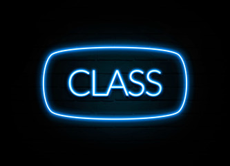 Class  - colorful Neon Sign on brickwall