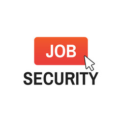 security job sign. JOB SECURITY vector icon
