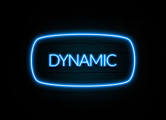 Dynamic  - colorful Neon Sign on brickwall