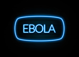 Ebola  - colorful Neon Sign on brickwall