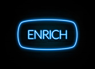 Enrich  - colorful Neon Sign on brickwall