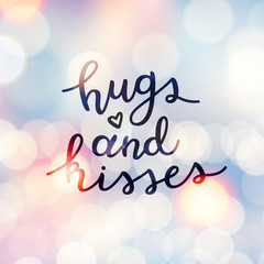 Naklejka na ściany i meble hugs and kisses, lettering, vector handwritten text on blurred lights