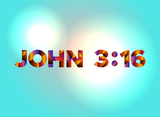 John 3:16 Concept Colorful Word Art Illustration