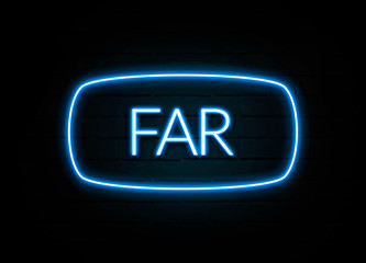 Far  - colorful Neon Sign on brickwall