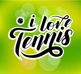 Naklejka premium I love Tennis custom lettering text with tennis racets and ball on white background, vector illustration. Tennis calligraphy. Sport, fitness, activity vector design. Print for T-shirt and caps.