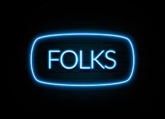 Folks  - colorful Neon Sign on brickwall