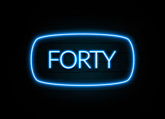 Forty  - colorful Neon Sign on brickwall