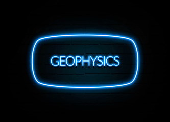 Geophysics  - colorful Neon Sign on brickwall