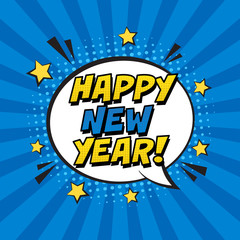Stylish colorful retro comic speech bubble on striped blue background. Expression text Happy New Year. Perfect for poster, greeting card etc. Vector illustration, vintage design, pop art style.