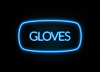 Gloves  - colorful Neon Sign on brickwall