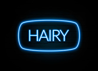 Hairy  - colorful Neon Sign on brickwall