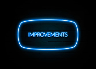 Improvements  - colorful Neon Sign on brickwall
