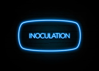 Inoculation  - colorful Neon Sign on brickwall