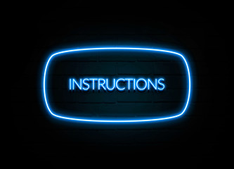Instructions  - colorful Neon Sign on brickwall