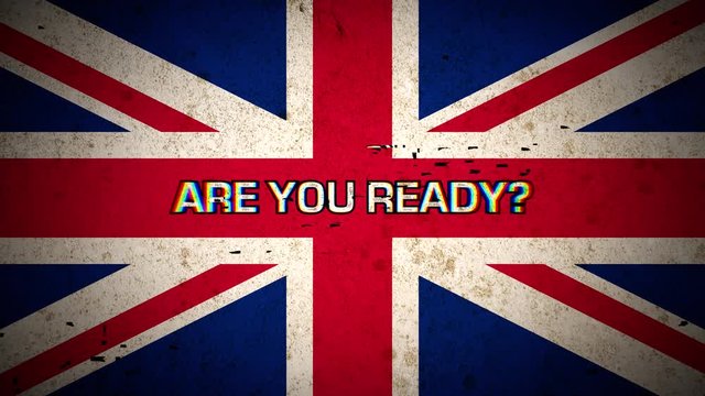The words Brexit, are you ready?, appearing with digital noise and glitches over the flag of the United Kingdom. Dot matrix font.
