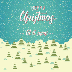 Christmas background with trees and greeting hand made quote 
