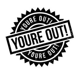 Youre Out rubber stamp. Grunge design with dust scratches. Effects can be easily removed for a clean, crisp look. Color is easily changed.