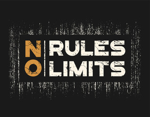 No rules no limits t-shirt and apparel design with grunge effect