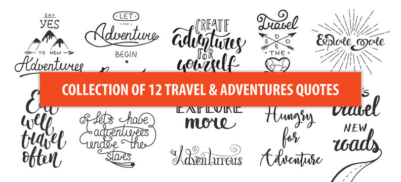 Set of adventure and travel vector hand drawn unique typography design element for greeting cards, decoration, prints and posters. Modern calligraphy. Handwritten lettering.