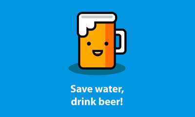 Save water drink beer! (Line Art in Flat Style Vector Illustration Quote Poster Design)