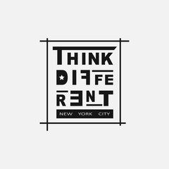 Vector illustration with phrase "Think different. New York city"