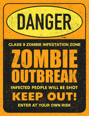 Halloween warning sign danger zombie area