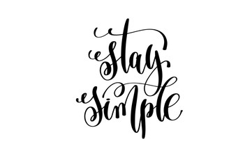 stay simple hand written lettering positive quote