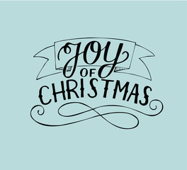 Hand lettering Joy of christmas .