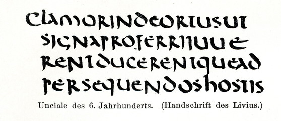 Uncial script, 6th century, text from Titus Livius (from Meyers Lexikon, 1896, 13/420/421)