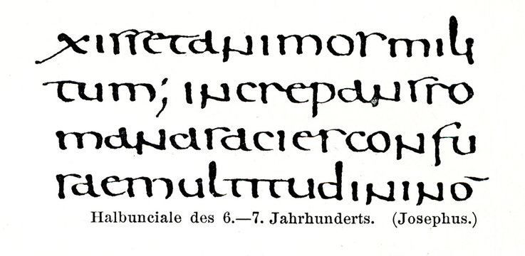 Half uncial script, 6-7th century, text of Titus Flavius Josephus  (from Meyers Lexikon, 1896, 13/420/421)