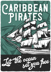 Poster ready design with illustration of old sailing vessel