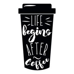 Quote coffee cup typography take away to go. Calligraphy style. Shop promotion motivation. Graphic design lifestyle lettering. Sketch hot drink mug inspiration vector.