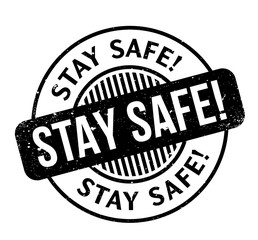 Stay Safe rubber stamp. Grunge design with dust scratches. Effects can be easily removed for a clean, crisp look. Color is easily changed.