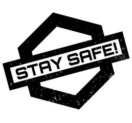 Obraz premium Stay Safe rubber stamp. Grunge design with dust scratches. Effects can be easily removed for a clean, crisp look. Color is easily changed.
