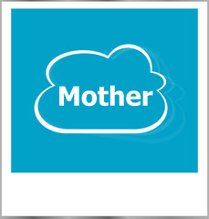 mother word business concept, photo frame isolated on white