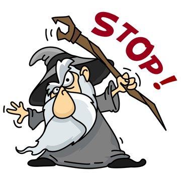 A cartoon picture depicting an old wizard with a beard with a staff that wants to stop.