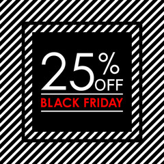 25% off. Black Friday sale and discount banner. Sales tag design template. Vector illustration.